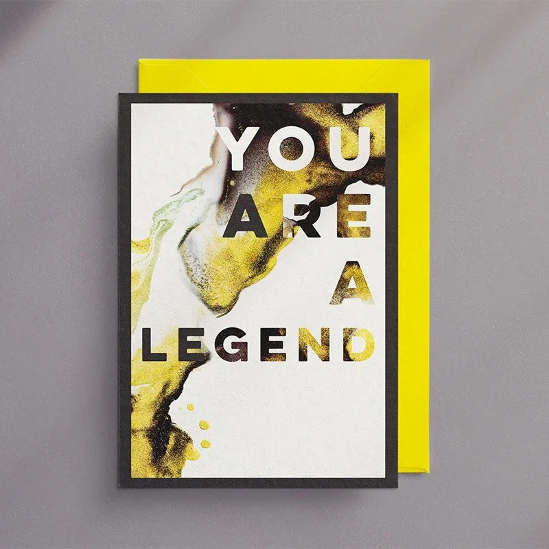 You Are A Legend - Greeting Card