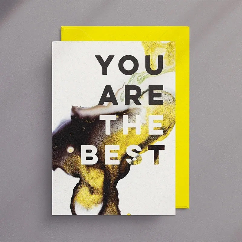 You Are The Best - Greeting Card