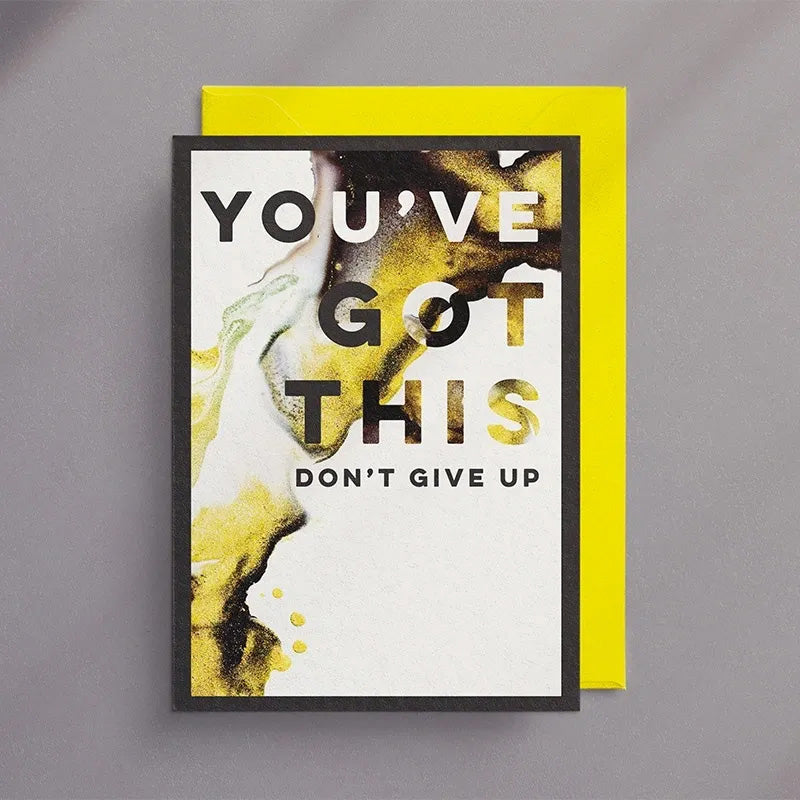 You've Got This Don't Give Up - Greeting Card