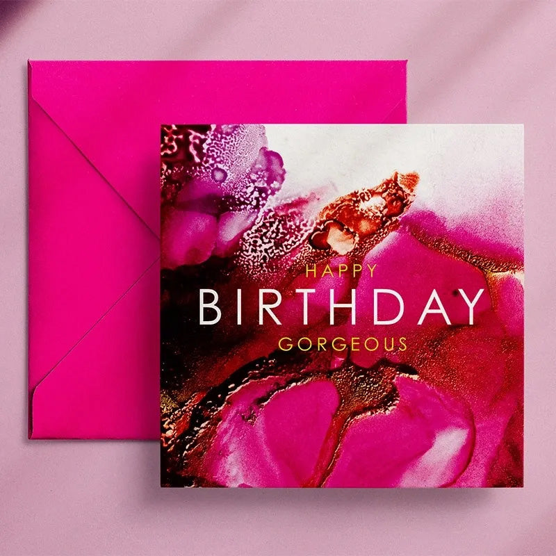 Happy Birthday Gorgeous - Greeting Card