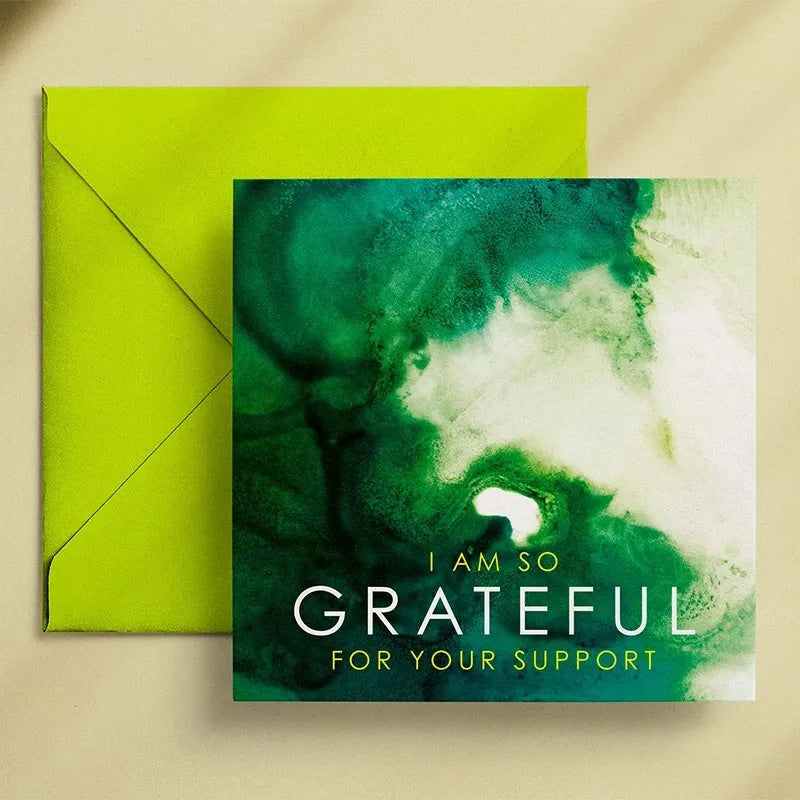 I Am So Grateful For Your Support - Greeting Card