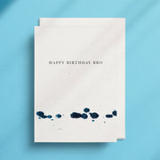 Happy Birthday Bro - Greeting Card