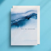 You're Awesome - Greeting Card